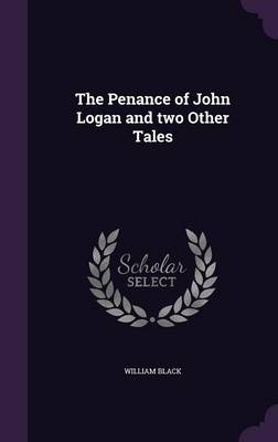 Book cover for The Penance of John Logan and Two Other Tales