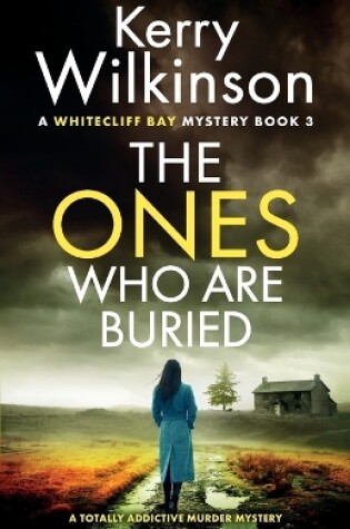 Cover of The Ones Who Are Buried