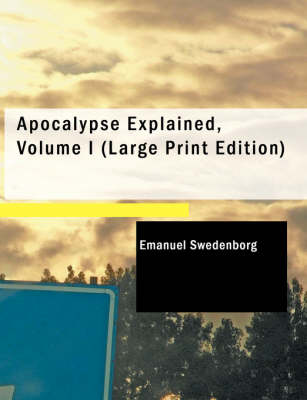 Book cover for Apocalypse Explained, Volume I