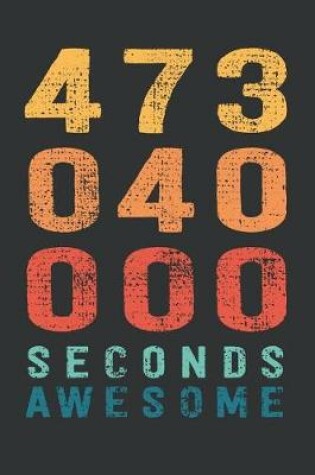 Cover of 473 040 000 Seconds Awesome