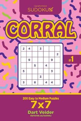 Cover of Sudoku Corral - 200 Easy to Medium Puzzles 7x7 (Volume 1)