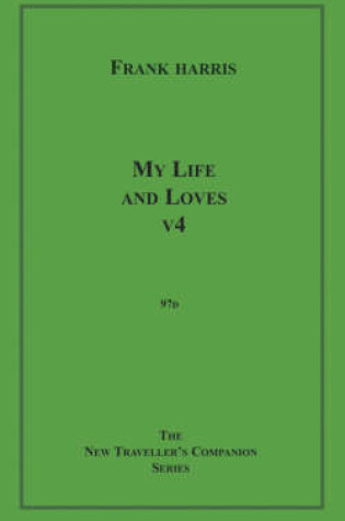 Cover of My Life and Loves, V4