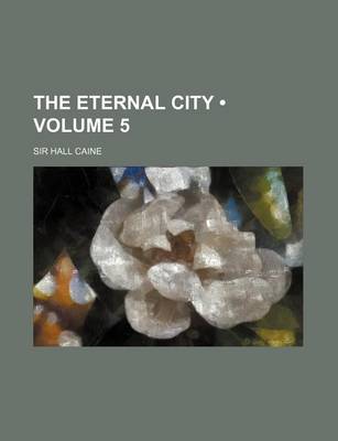 Book cover for The Eternal City (Volume 5)