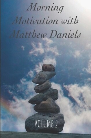 Cover of Morning Motivation with Matthew Daniels Volume Two