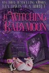 Book cover for A Witching Babymoon