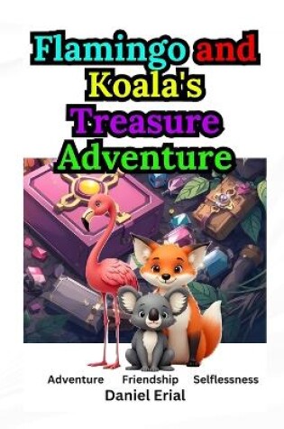 Cover of Flamingo and Koala's Treasure Adventure