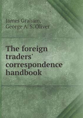 Book cover for The foreign traders' correspondence handbook