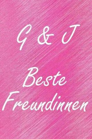 Cover of G & J. Beste Freundinnen
