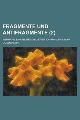 Cover of Fragmente Und Antifragmente (2 )