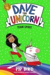 Book cover for Dave the Unicorn: Team Spirit