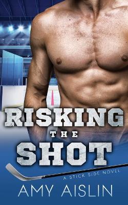 Cover of Risking the Shot