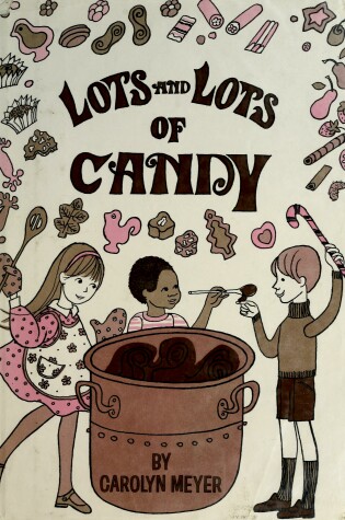 Cover of Lots and Lots of Candy