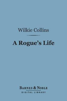 Cover of A Rogue's Life (Barnes & Noble Digital Library)