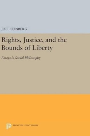 Cover of Rights, Justice, and the Bounds of Liberty