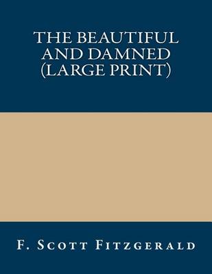 Book cover for The Beautiful and Damned (Large Print)