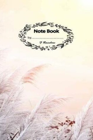 Cover of NOTE BOOK by F Rainbow