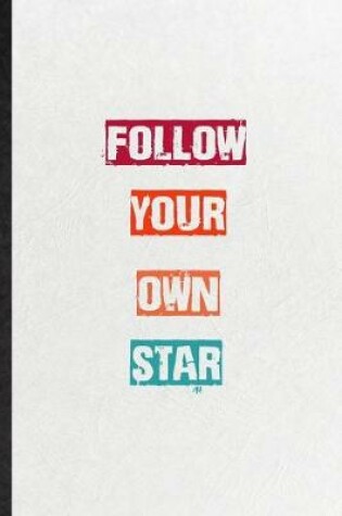 Cover of Follow Your Own Star