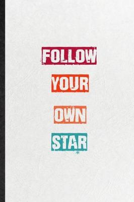 Book cover for Follow Your Own Star