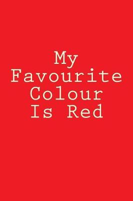 Book cover for My Favourite Colour Is Red