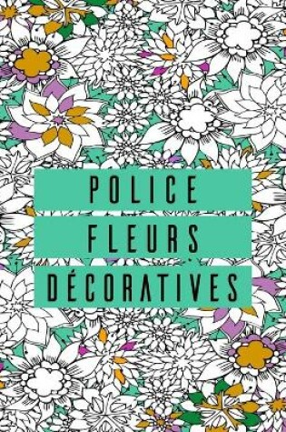 Cover of Police fleurs décoratives