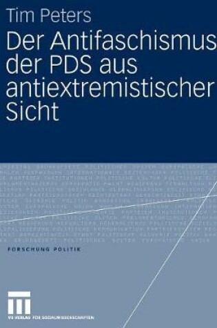 Cover of Der Antifaschismus Der Pds Aus Antiextremistischer Sicht