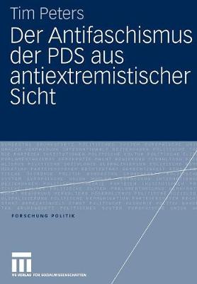 Book cover for Der Antifaschismus Der Pds Aus Antiextremistischer Sicht