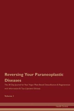 Cover of Reversing Your Paraneoplastic Diseases