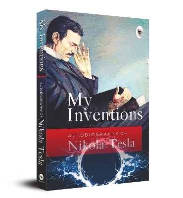 Book cover for My Inventions, Autobiography of Nikola Tesla
