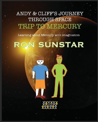 Cover of Andy and Cliff's Journey Through Space - Trip to Mercury