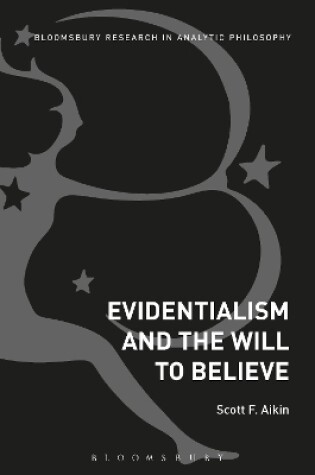 Cover of Evidentialism and the Will to Believe