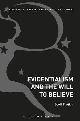 Book cover for Evidentialism and the Will to Believe