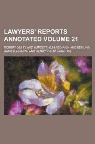 Cover of Lawyers' Reports Annotated Volume 21