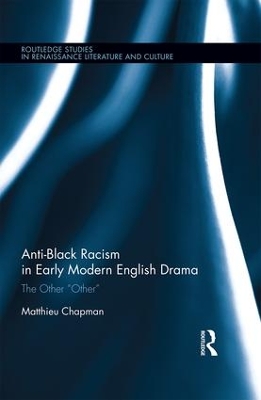 Book cover for Anti-Black Racism in Early Modern English Drama