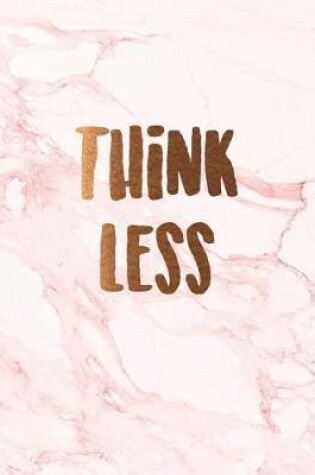 Cover of Think less