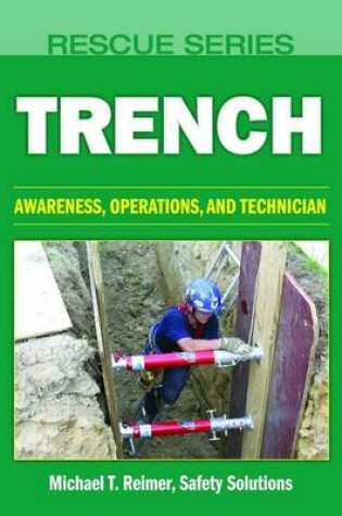 Cover of Rescue Series: Trench: Awareness, Operations, And Technician