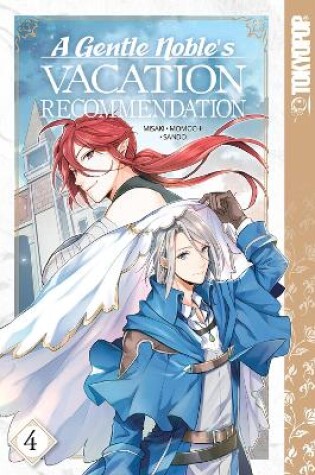Cover of A Gentle Noble's Vacation Recommendation, Volume 4