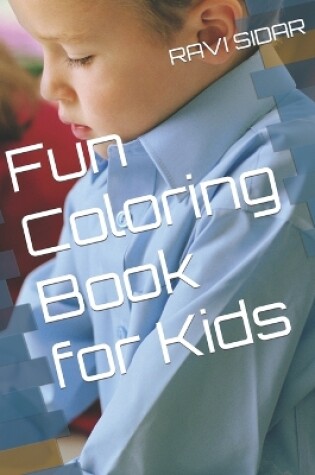 Cover of Fun Coloring Book for Kids