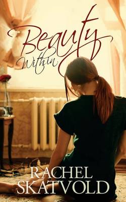 Book cover for Beauty Within (A Riley Family Legacy Novella, Book 1)