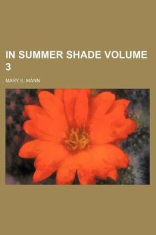 Cover of In Summer Shade Volume 3