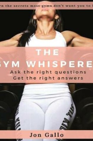 Cover of The Gym Whisperer