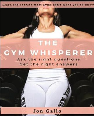 Cover of The Gym Whisperer