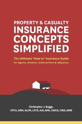 Book cover for Property and Casualty Insurance Concepts Simplified