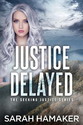 Book cover for Justice Delayed