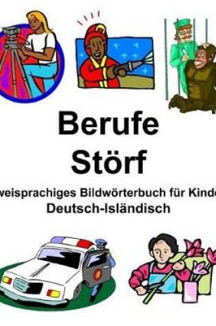 Cover of Deutsch-Isländisch Berufe/Störf Zweisprachiges Bildwörterbuch für Kinder