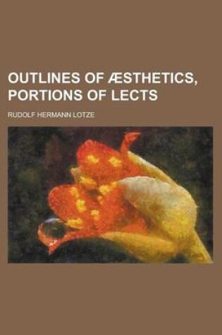 Cover of Outlines of Aesthetics, Portions of Lects