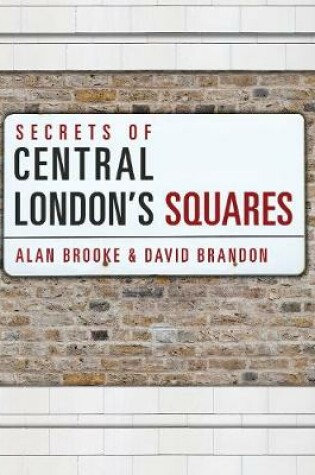 Cover of Secrets of Central London's Squares