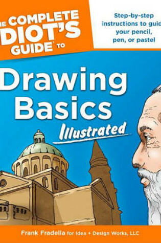 Cover of The Complete Idiot's Guide to Drawing Basics