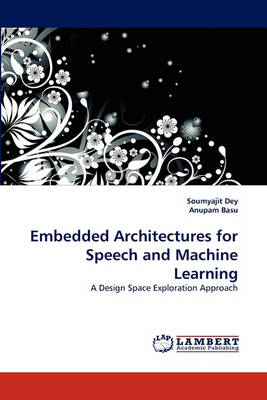 Book cover for Embedded Architectures for Speech and Machine Learning