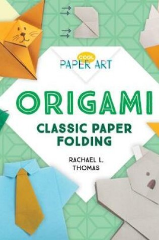 Cover of Origami: Classic Paper Folding