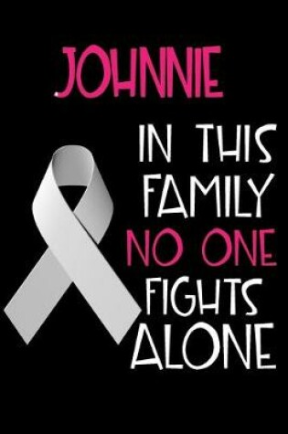 Cover of JOHNNIE In This Family No One Fights Alone